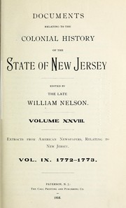 Cover of: Extracts from American newspapers relating to New Jersey: volume IX, 1772-1773