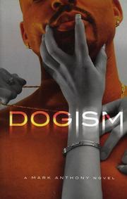 Dogism by Mark Anthony