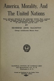 Cover of: America, morality, and the United Nations by John M. McCarthy