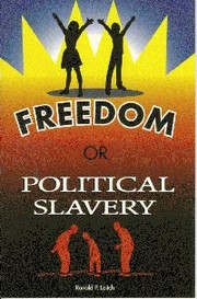 Cover of: Freedom or Political Slavery