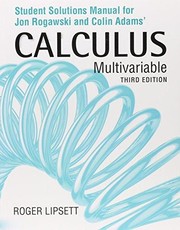 Cover of: Student solutions manual to accompany Jon Rogawski and Colin Adams' calculus multivariable by Roger Lipsett