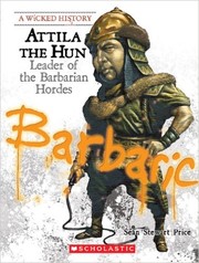 Cover of: Attila the Hun: leader of the barbarian hordes