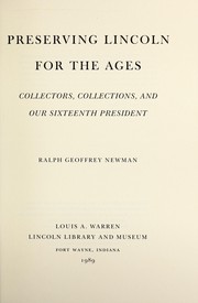 Cover of: Preserving Lincoln for the ages by Ralph Geoffrey Newman