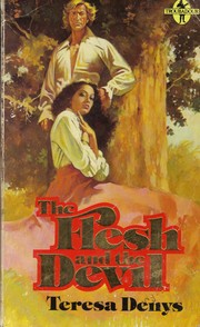 Cover of: The Flesh and the Devil by Teresa Denys