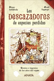 Cover of: Descazadores de especies perdidas: Genios e ingenios de los años del vapor