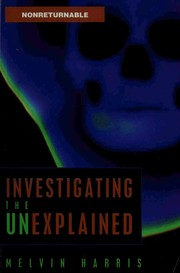 Cover of: Investigating the unexplained by Melvin Harris
