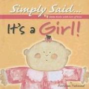 Cover of: It's a Girl (Simply Said) by Marianne R. Richmond