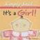 Cover of: It's a Girl (Simply Said)