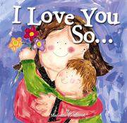 Cover of: I Love You So...
