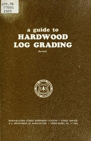 Cover of: A guide to hardwood log grading.