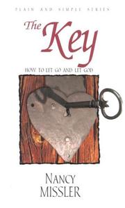 Cover of: The Key: How to Let Go and Let God