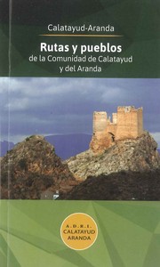 Rutas y pueblos de la Comunidad de Calatayud y del Aranda