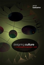 Cover of: Designing culture by Anne Marie Balsamo