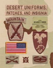 Desert Uniforms, Patches, and Insignia of the US Armed Forces by Kevin M. Born