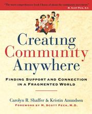 Cover of: Creating Community Anywhere by Carolyn R. Shaffer, Kristin Anundsen