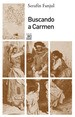 Cover of: Buscando a Carmen by 