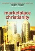 Cover of: Marketplace Christianity: Discovering the Kingdom Purpose of the Marketplace