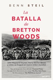 Cover of: La batalla de Bretton Woods: : John Maynard Keynes, Harry Dexter White y cómo se fraguó un nuevo oreden mundial
