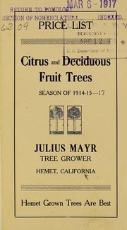 Cover of: Price list of [of] citrus and deciduous fruit trees: season of 1914-1915-17