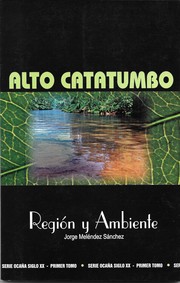 Alto Catatumbo by Jorge Meléndez Sánchez