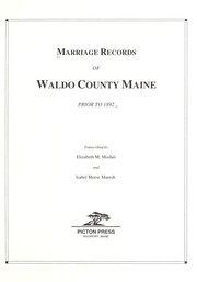Cover of: Marriage records of Waldo County, Maine prior to 1892