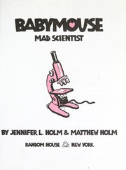 Cover of: Babymouse : mad scientist by 