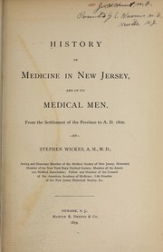 Cover of: History of medicine in New Jersey: and of its medical men, from the settlement of the province to A.D. 1800.