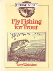 Cover of: Fly Fishing for Trout (Fishing Skills)