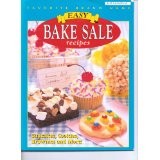 Cover of: Easy Bake Sale Recipes Cupcvakes, Cookies, Brownies and More! by 