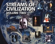 Cover of: Streams of Civilization: volume 2: the modern world to the nuclear age: a world history text for high school students