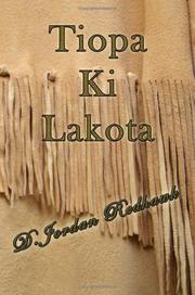 Cover of: Tiopa Ki Lakota