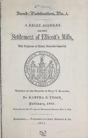 A brief account of the settlement of Ellicott's Mills by Tyson, Martha Ellicott Mrs