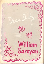 Dear Baby by William Saroyan