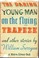 Cover of: The daring young man on the flying trapeze, and other stories