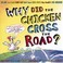 Cover of: Why Did Th Chicken Cross The Road