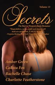 Cover of: Secrets, Vol. 13: The Best in Women's Erotic Romance