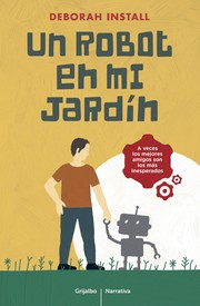 Cover of: Un robot en mi jardín