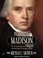 Cover of: Becoming Madison: The Extraordinary Origins of the Least Likely Founding Father