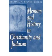 Cover of: Memory and History in Christianity and Judaism