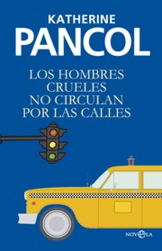 Cover of: Los hombres crueles no circulan por las calles
