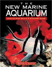 Cover of: The new marine aquarium: step-by-step setup & stocking guide