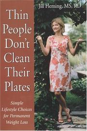 Cover of: Thin People Don't Clean Their Plates: Simple Lifestyle Choices for Permanent Weight Loss (The Thin People Series)
