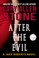 Cover of: AFTER THE EVIL