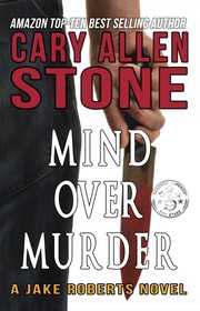Cover of: MIND OVER MURDER: A Jake Roberts Novel (Book 4)