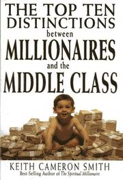 Cover of: The Top Ten Distinctions Between Millionaires And the Middle Class