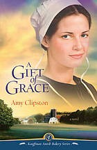 A gift of grace by Amy Clipston