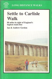 Settle to Carlisle Walk (Long Distance Walks) by Ian Gordon