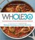 Cover of: Whole30 : the 30-day guide to total health and food freedom