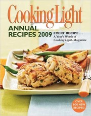 Cover of: Cooking Light Annual Recipes 2009: Every Recipe...A Year's Worth of Cooking Light Magazine