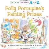 Cover of: Polly Porcupine's Painting Prizes by 